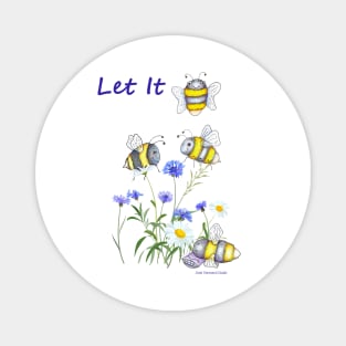 Let it Bee Magnet